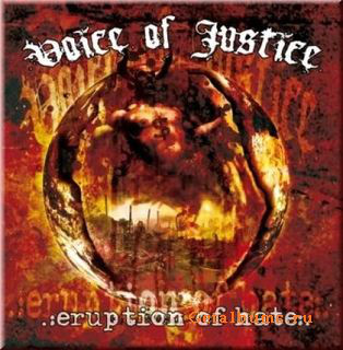 Voice Of Justice ‎"Eruption Of Hate"
